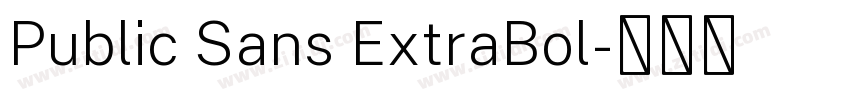 Public Sans ExtraBol字体转换